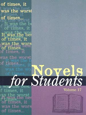 Novels for Students: Presenting Analysis, Context & Criticism on Commonly Studied Novels
