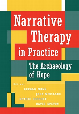 Image for Narrative Therapy in Practice: The Archaeology of Hope