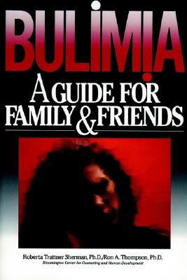 Image for Bulimia: A Guide for Family and Friends
