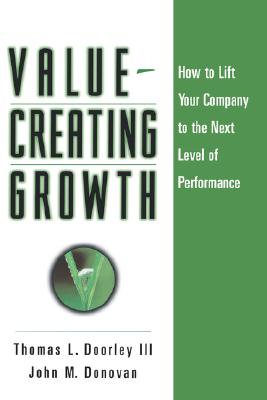 Image for Value-Creating Growth: How to Lift Your Company to the Next Level of Performance