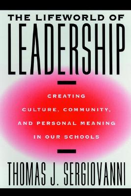 The Lifeworld of Leadership