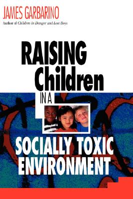 Image for Raising Children Socially Toxic Enviro P