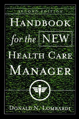 Handbook for the New Health Care Manager