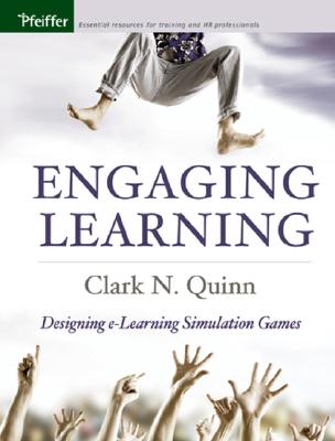 Image for Engaging Learning: Designing e-Learning Simulation Games