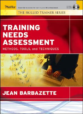 Image for Training Needs Assessment: Methods, Tools, And Techniques Training Needs Assessment: Methods, Tools, And Techniques