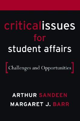 Critical Issues for Student Affairs: Challenges and Opportunities