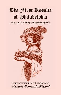 Image for The First Rosalie of Philadelphia: Sequel to The Diary of Benjamin Reynolds