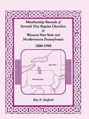 Image for Membership Records of Seventh Day Baptist Churches in Western New York and Northwestern Pennsylvania, 1800-1900