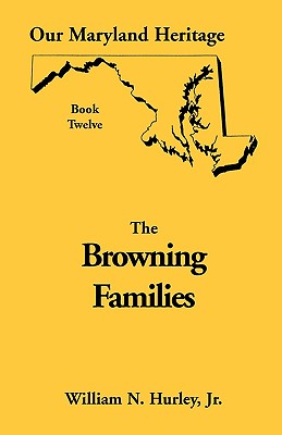 Image for Our Maryland Heritage, Book 12: Browning Families