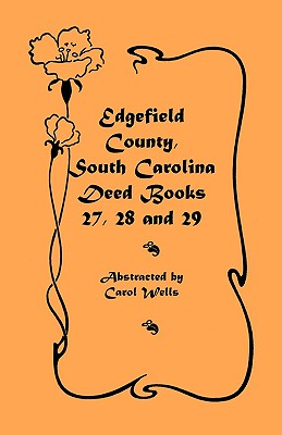 Image for Edgefield County, South Carolina: Deed Books 27, 28 and 29