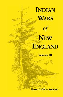 Image for Indian Wars of New England, Volume 3