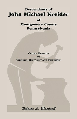 Image for Descendants of John Michael Kreider of Montgomery County Pennsylvania
