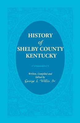 Image for History of Shelby County, Kentucky