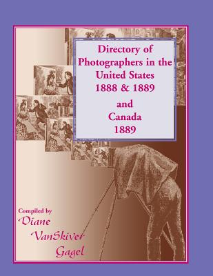 Image for Directory of Photographers in the United States 1888 & 1889 and Canada 1889