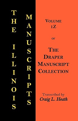 Image for The Illinois Manuscripts: Vol. 1Z of the Draper Manuscript Collection