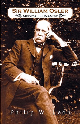 Image for Sir William Osler; Medical Humanist
