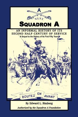 Image for Squadron A: An Informal History of its Second Half-Century of Service: A Sequel to the History of Its First Fifty Years