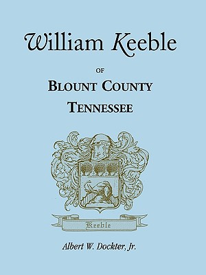 Image for William Keeble of Blount County, Tennessee