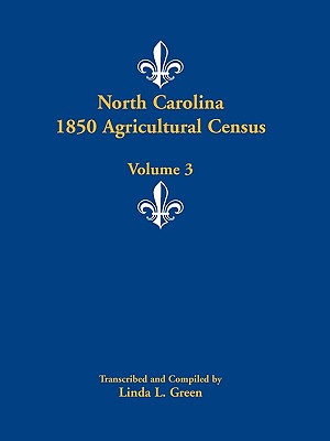 Image for North Carolina 1850 Agricultural Census: Volume 3