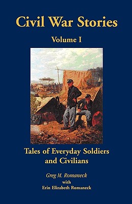 Image for Civil War Stories: Tales of Everyday Soldiers and Civilians, Volume 1