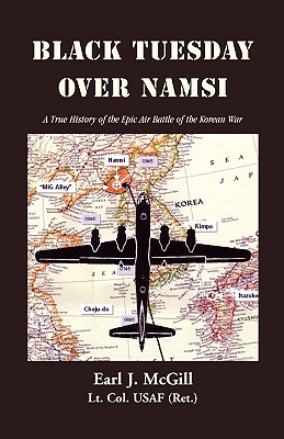Image for Black Tuesday Over Namsi: A True History of the Epic Air Battle of the Korean War