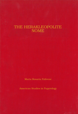 THE HERAKLEOPOLITE NOME A Catalogue of the Toponyms with Introduction and Commentary