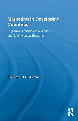 Marketing in Developing Countries (Routledge Studies in International Business and the World Economy)