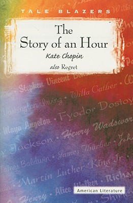 Image for The Story of an Hour (Tale Blazers) The Story of an Hour (Tale Blazers)