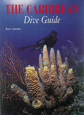 The Caribbean Dive Guide