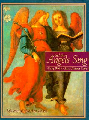 Image for And the Angels Sing: A Songbook of Classical Christmas Carols