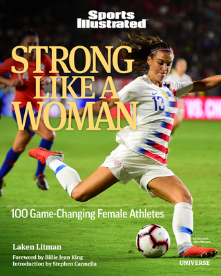 Image for Strong Like a Woman: 100 Game-Changing Female Athletes Strong Like a Woman: 100 Game-Changing Female Athletes