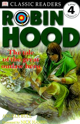 Image for DK Readers: Robin Hood (Level 4: Proficient Readers) (DK Readers Level 4) DK Readers: Robin Hood (Level 4: Proficient Readers) (DK Readers Level 4)