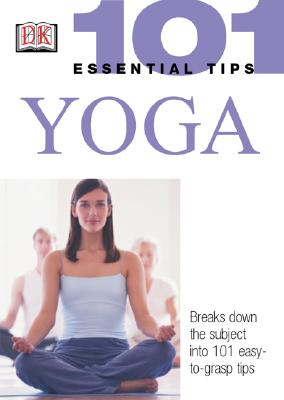 Yoga (101 Essential Tips)
