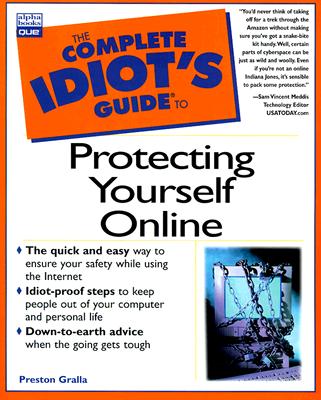 Image for THE COMPLETE IDIOT'S GUIDE TO PROTECTING YOURSELF ONLINE (THE COMPLETE IDIOT'S GUIDE)