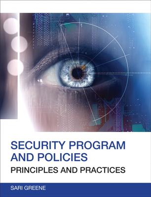 Security Program and Policies: Principles and Practices