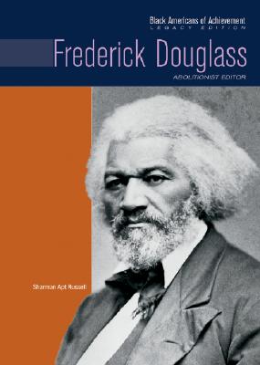 Frederick Douglass: Abolitionist Editor (Black Americans of Achievement (Hardcover))