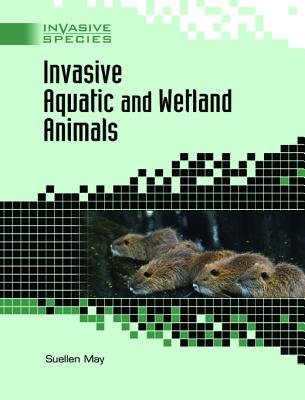 Invasive Aquatic and Wetland Animals (Invasive Species)