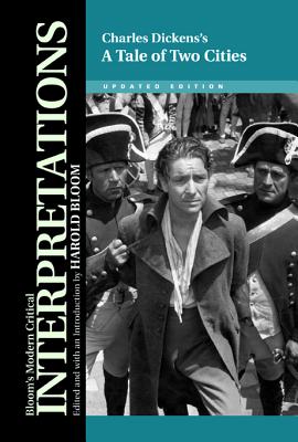 Charles Dickens's a Tale of Two Cities (Bloom's Modern Critical Interpretations (Hardcover))
