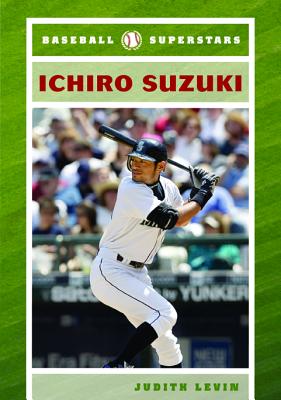 Ichiro Suzuki (Baseball Superstars (Hardcover))