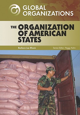 The Organization of American States (Global Organizations)