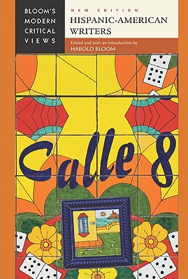 Hispanic-American Writers (Bloom's Modern Critical Views (Hardcover))