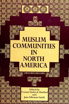 Muslim Communities in North America; Muslim Communities in North America