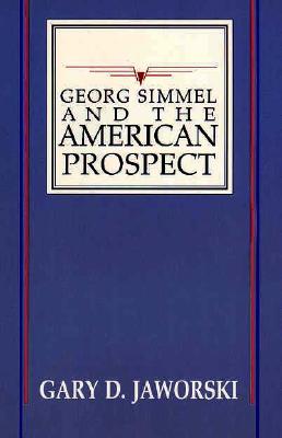 Georg Simmel and the American Prospect