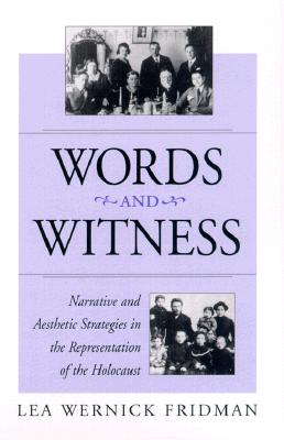 Image for Words and Witness: Narrative and Aesthetic Strategies in the Representation of the Holocaust