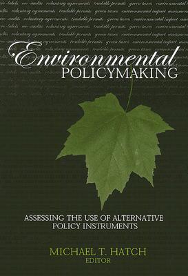 Environmental Policymaking: Assessing the Use of Alternative Policy Instruments