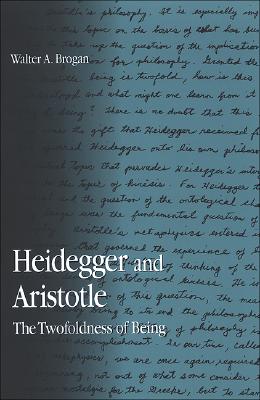 Heidegger and Aristotle: The Twofoldness of Being (Contemporary Contin Philosophy)
