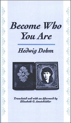 Image for Become Who You Are: With an Additional Essay, Become Who You Are: With an Additional Essay,