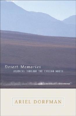 DESERT MEMORIES: JOURNEYS THROUGH THE CHILEAN NORTH