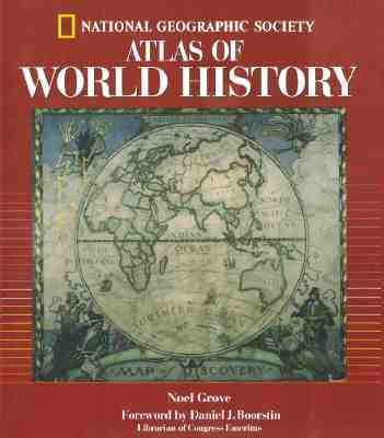 National Geographic Atlas of World History (Direct Mail Edition)