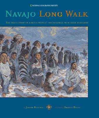 Image for Navajo Long Walk: The Tragic Story of a Proud People's Forced March from Their Homeland